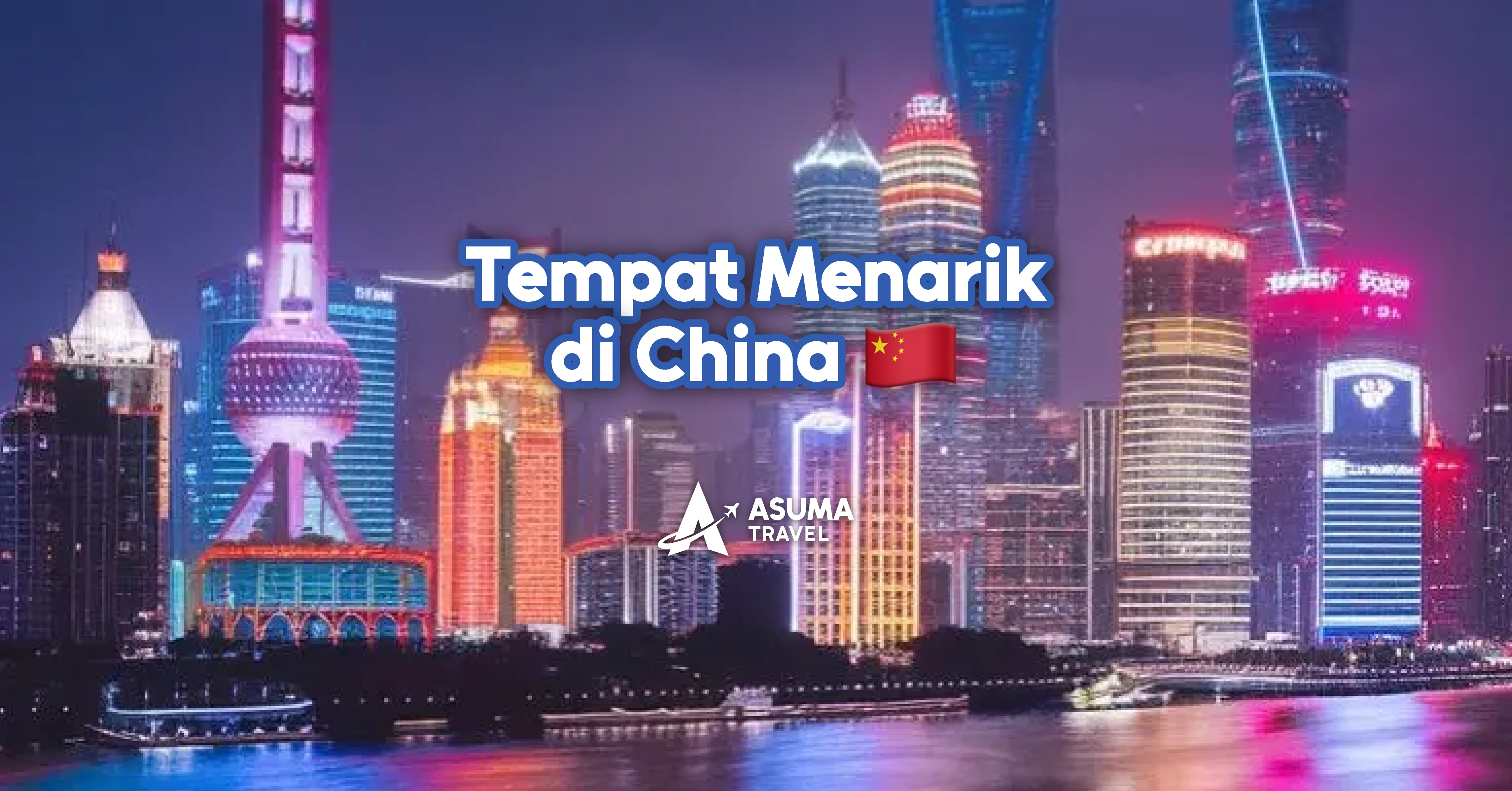 Destinasi Wajib Singgah ketika Menjelajahi Tanah Besar China!