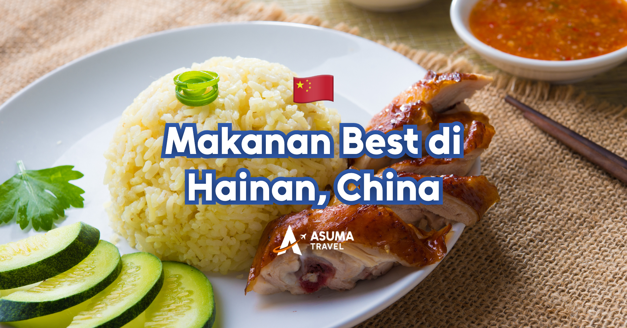 5 Makanan Halal Di Hainan Yang Wajib Anda Cuba: Syurga Makanan Mesra Muslim!