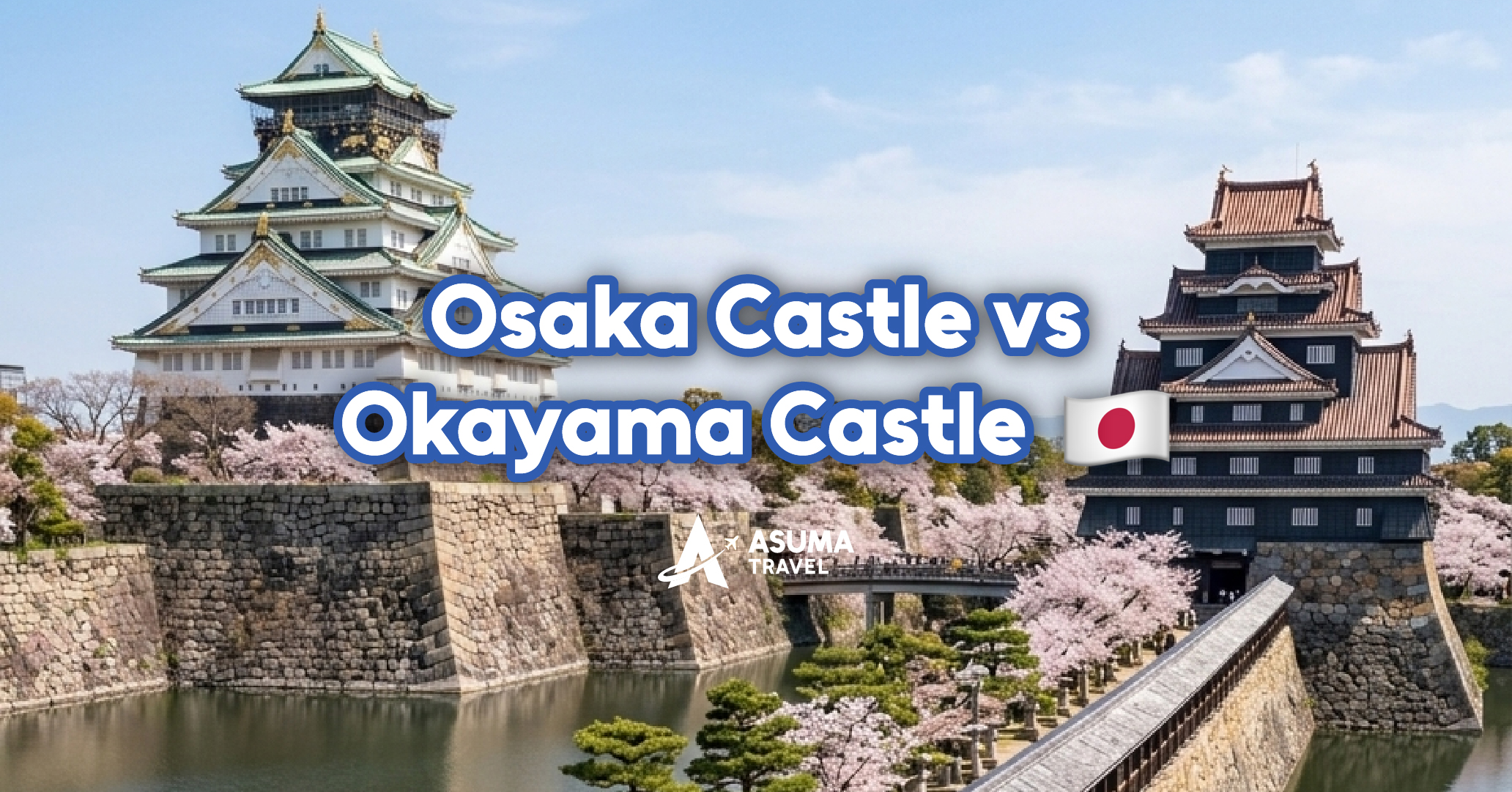 Osaka Castle vs Okayama Castle: Apa Bezanya & Kenapa Perlu Pergi Kedua-Duanya Sekali?